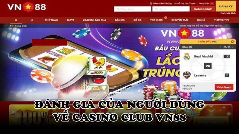 Đánh giá của người dùng về Casino club VN88