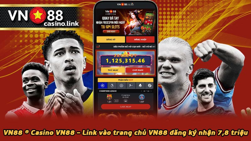 VN88 ® Casino VN88 – Link vào trang chủ VN88 đăng ký nhận 7,8 triệu